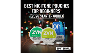 Best Nicotine Pouches for Beginners (2026 Starter Guide)