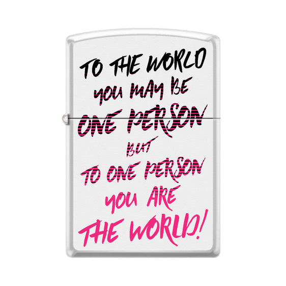 Zippo Lighter - To The World You May Be One Person White Matte Zippo Zippo   